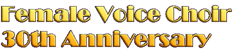 Female Voice Choir 30th Anniversary
