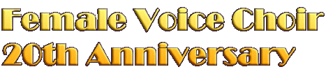 Female Voice Choir 20th Anniversary